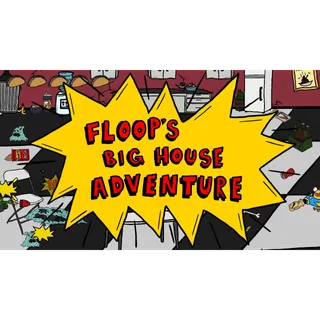 Floops Big House Adventure