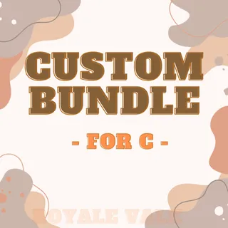 CUSTOM BUNDLE FOR C