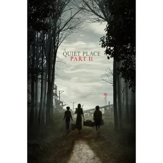 A Quiet Place Part II HD Fandango or iTunes 