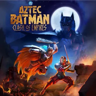 Aztec Batman Clash of the Empires HD MA