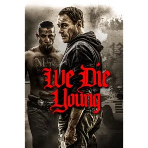 We Die Young HD Vudu or iTunes