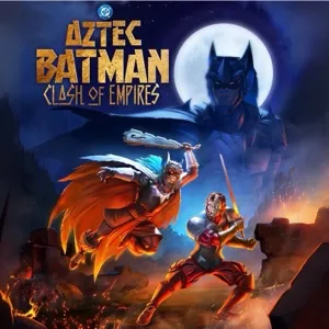 Aztec Batman Clash of the Empires HD MA
