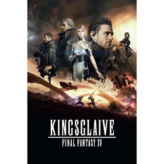 Kingsglaive: Final Fantasy XV HD MA