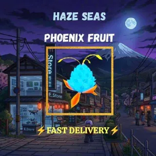 Haze Seas|Phoenix Fruit