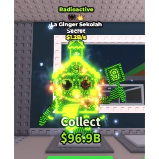 Radioactive La Ginger Sekolah 1.2B/s
