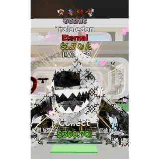 Gothic Tralaledon 4 Traits LVL 150