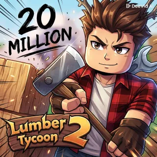 20 Million Lumber Tycoon 2 Bucks