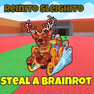 140M/s BASE REINITO SLEIGHITO ! ! ! STEAL A BRAINROT ! ! ! SECRET BRAINROT ! ! !