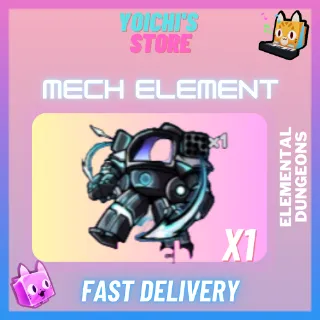 MECH ELEMENT ELEMENTAL DUNGEONS