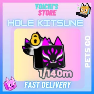 HOLE KITSUNE PETS GO