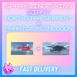 Sparkling Shiny Giant Northstar Serpent + Sparkling Shiny Giant Phantom Megalodon