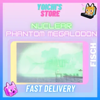 NUCLEAR PHANTOM MEGALODON