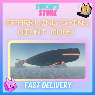 SPARKLING SHINY GIANT MOBY