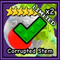 1x Corrupted Stem