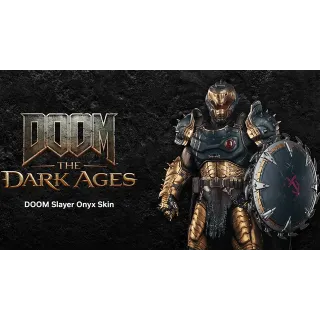 DOOM: THE DARK AGES - Skin Slayer ONYX  -  Bethesda  -  Global - Instant delivery -