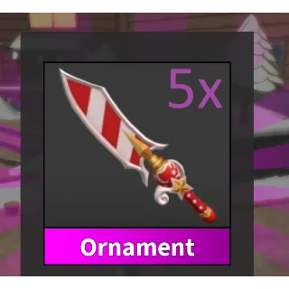 5x Ornament | MM2