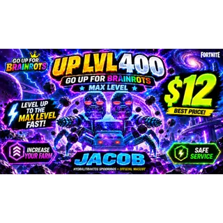 UP LVL 400 | Max Level Service | $12 | GO UP FOR BRAINROTS / Fortnite