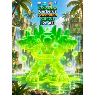 Cerberus | Radioactive | Ascended | $1 Sx/s | LVL 400 - GOUP / Fortnite