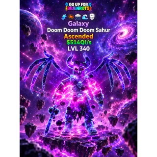 Doom Doom Doom Sahur | Galaxy | Level 340 | Ascended - GOUP / Fortnite