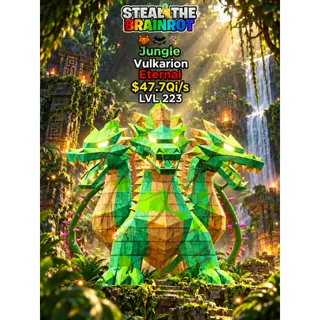 Vulkarion | Jungle | Eternal | $47.7Qi/s | LVL 223 - STEAL / Fortnite