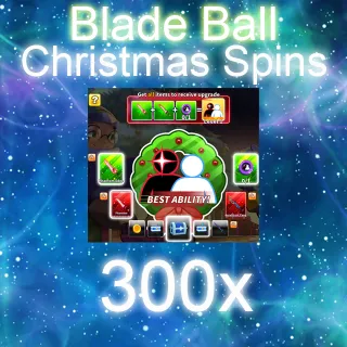 300 Chrismas Spins Blade ball