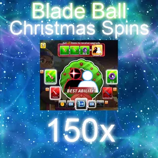 150 Chrismas Spins Blade ball