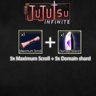 5x Domain Shard + 5x Max Scroll
