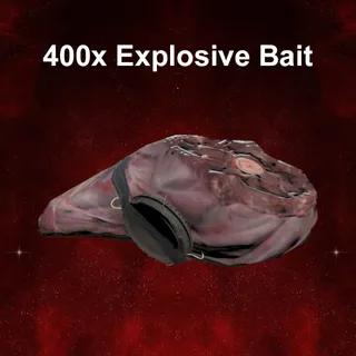 400 Explosive Bait