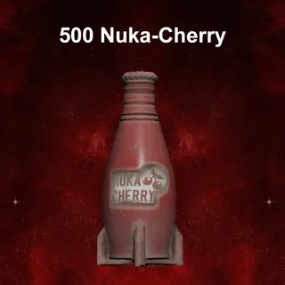 500 Nuka-Cherry