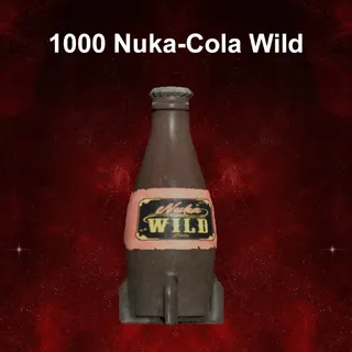 1000 Nuka-Cola Wild