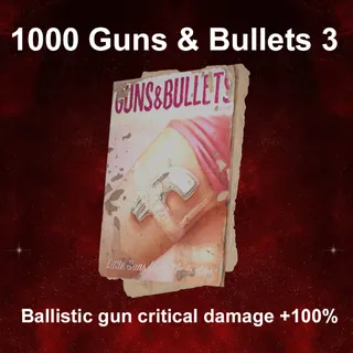 1000 Guns & Bullets 3
