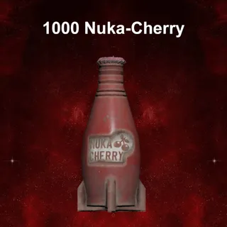 1000 Nuka-Cherry