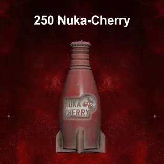 250 Nuka-Cherry