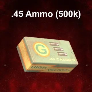 500k .45 Ammo