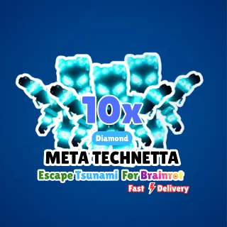 10X META TECHNETTA DIAMOND - Escape Tsunami For Brainrot