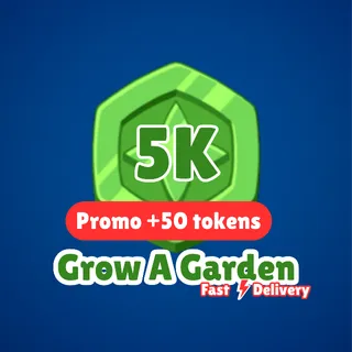5k TOKEN - GROW A GARDEN