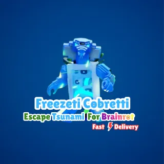 Freezeti Cobretti  - Escape Tsunami For Brainrot