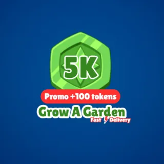 5k TOKEN - GROW A GARDEN