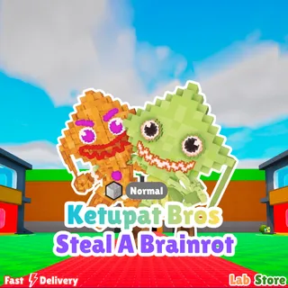 Ketupat Bros - STEAL A BRAINROT