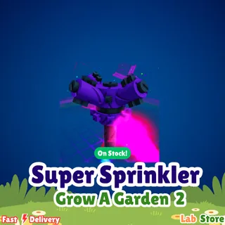 10K Super Sprinkler - Grow A Garden 2