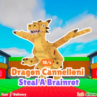 1B+ Dragon Cannelloni - STEAL A BRAINROT