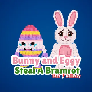 Bunny and Eggy - STEAL A BRAINROT