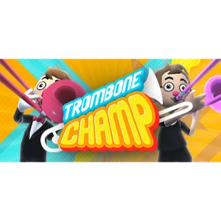 Trombone Champ