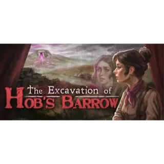 The Excavation of Hob's Barrow