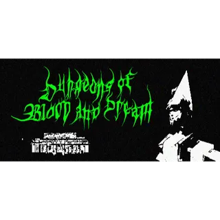 Dungeons of Blood and Dream