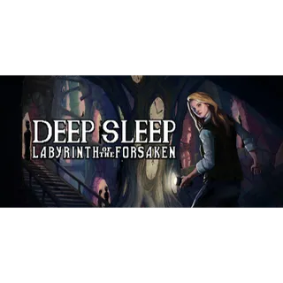 Deep Sleep: Labyrinth of the Forsaken