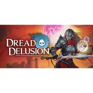 Dread Delusion