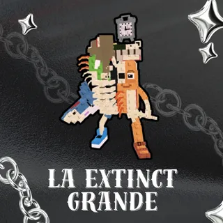 La Extinct Grande