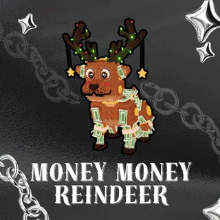 Money Money Reindeer