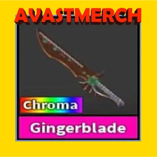 CHROMA GINGERBLADE